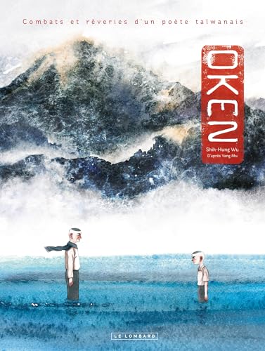 Oken. Combats et rêveries d'un poète taïwanais