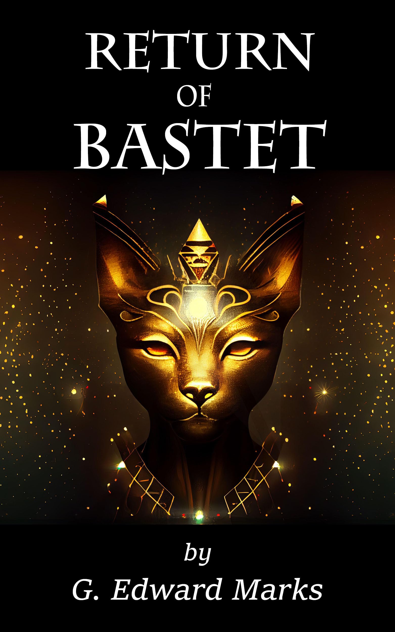 Return of Bastet by G. Edward Marks | Goodreads