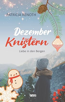 Dezemberknistern - Liebe in den Bergen