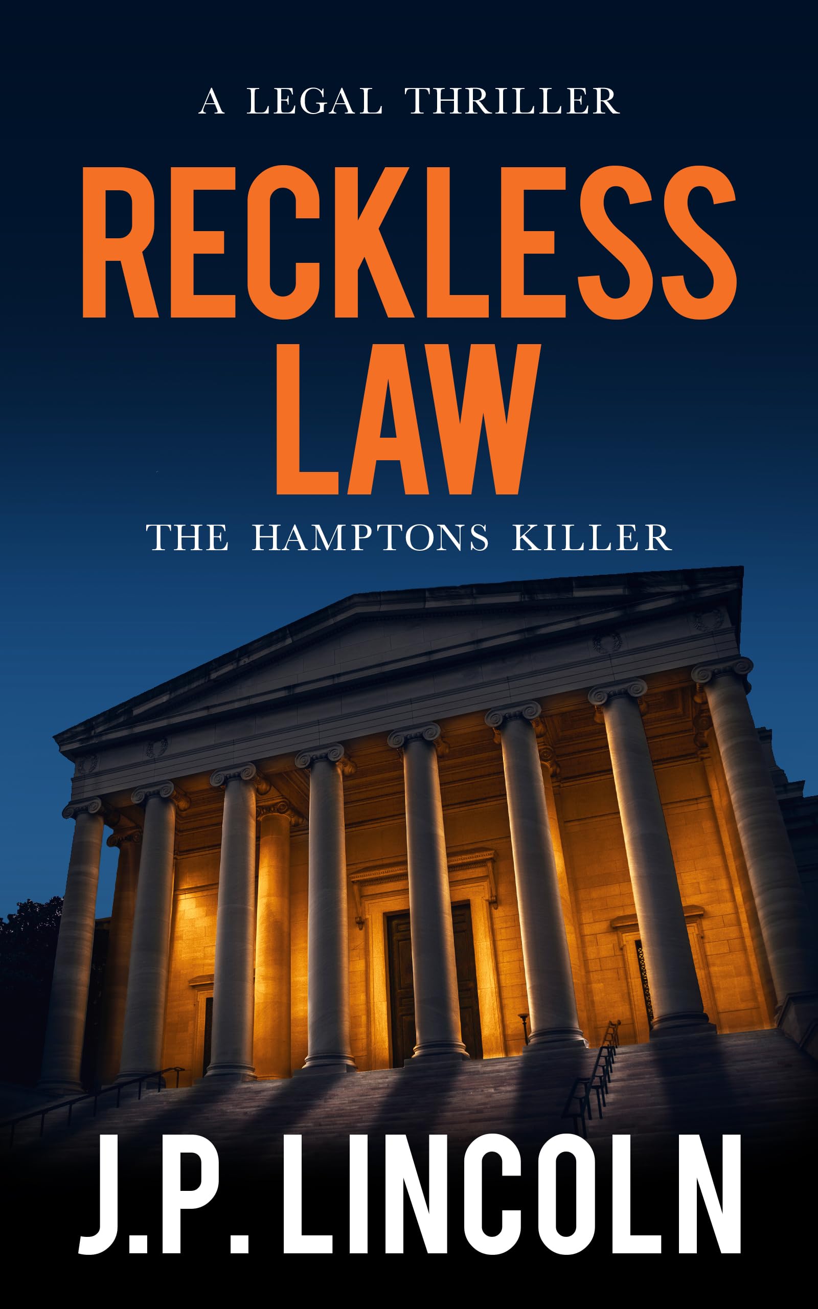 Reckless Law: An Epic Legal Thriller