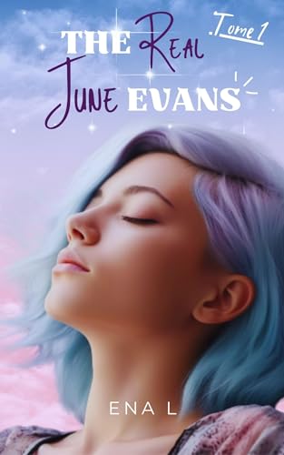 The real June Evans: Tome 1 (Saga Not a fuckin' romance)