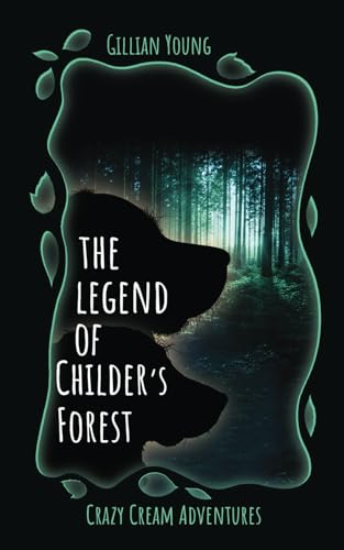The Legend of Childer's Forest