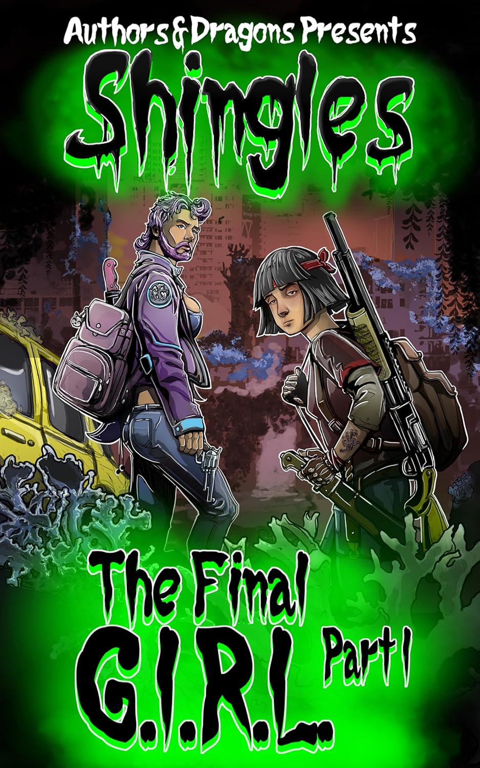 The Final G.I.R.L, Part One (Shingles, 59) by Authors and Dragons