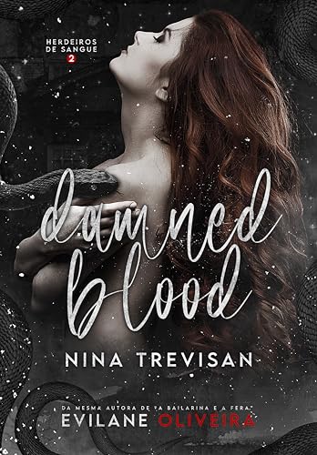 Damned Blood: Nina Trevisan (Herdeiros de Sangue Livro 2)