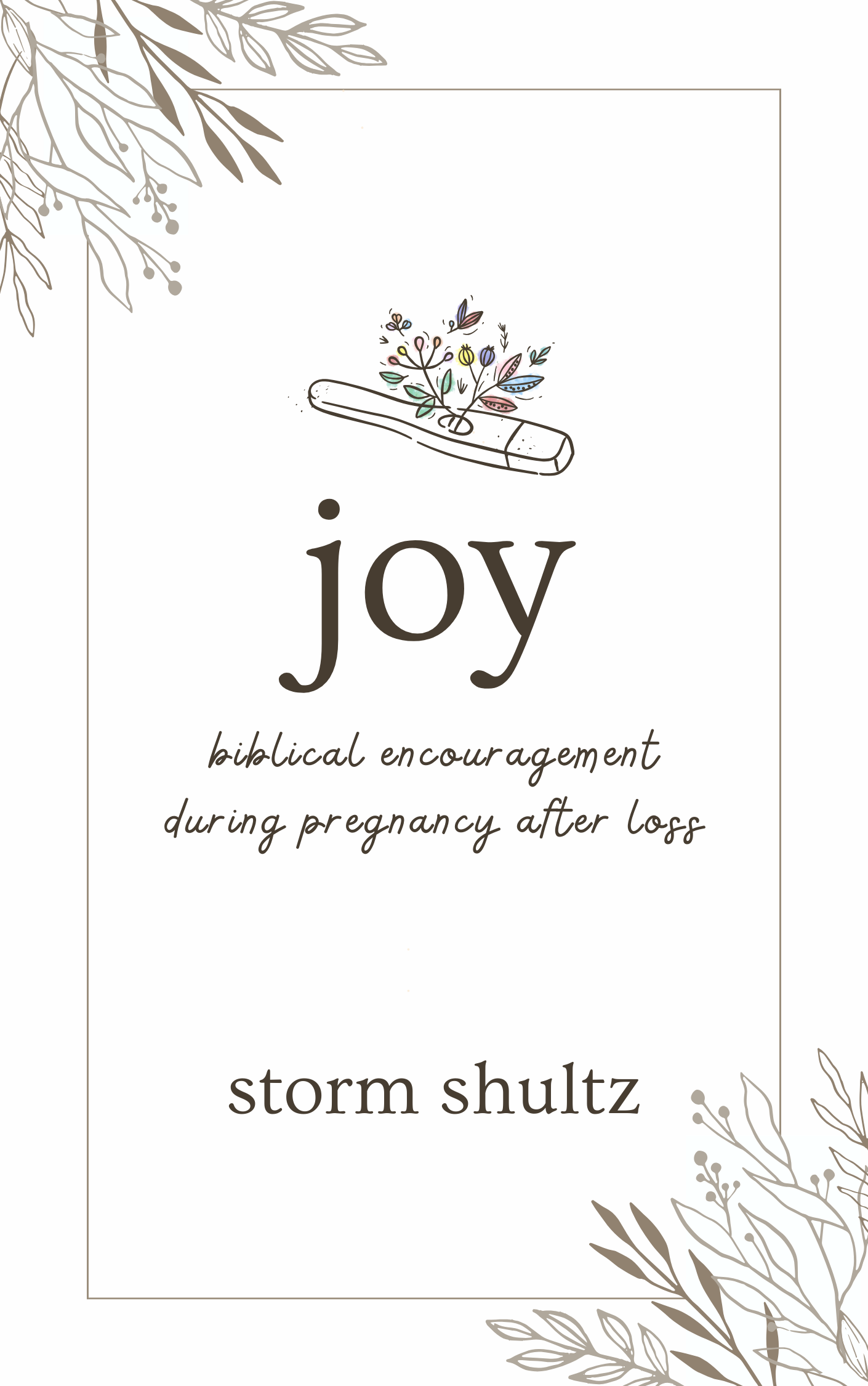 joy: biblical encouragement during pregnancy after loss