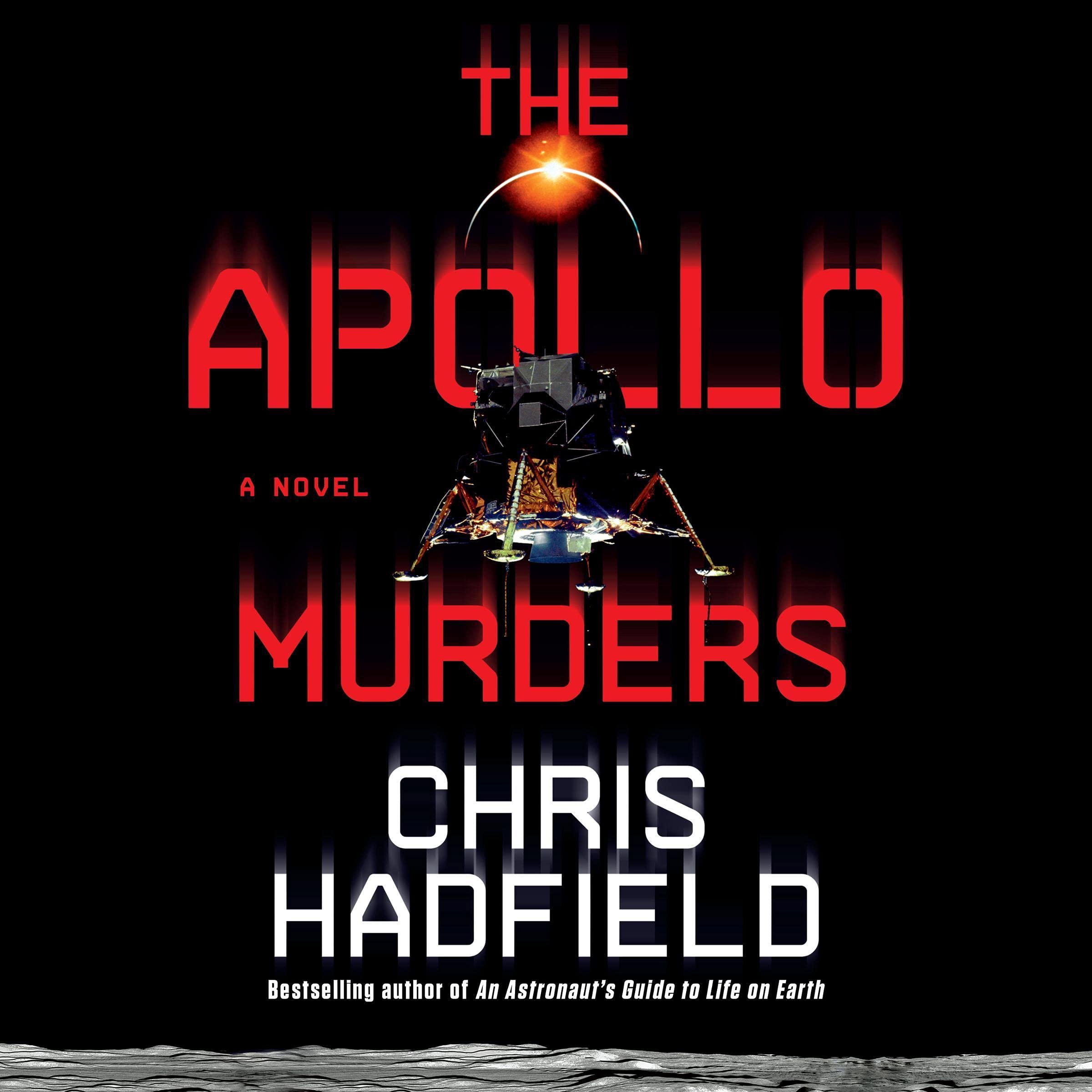 the-apollo-murders-by-chris-hadfield-goodreads