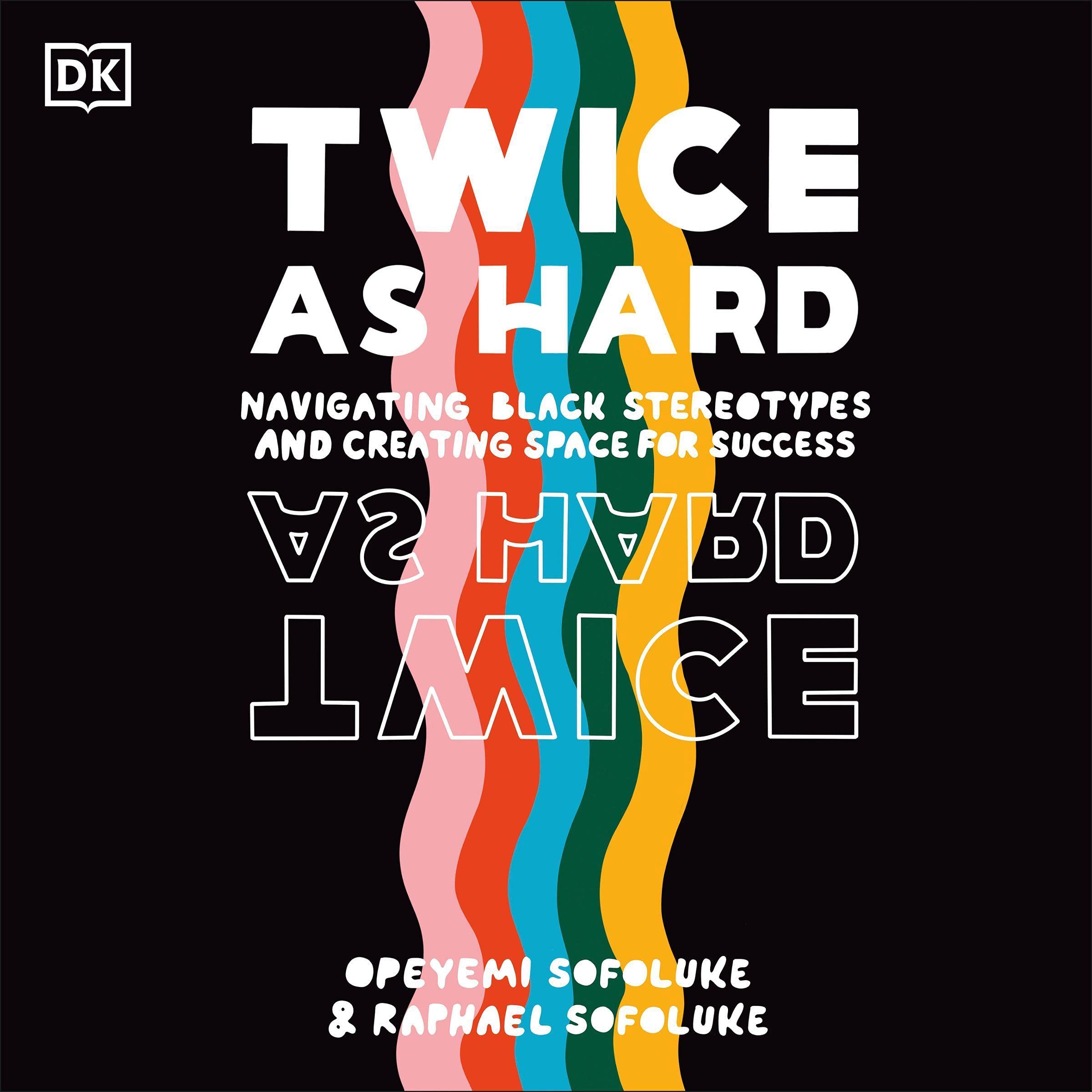 Twice as Hard Navigating Black Stereotypes and Creating Space for