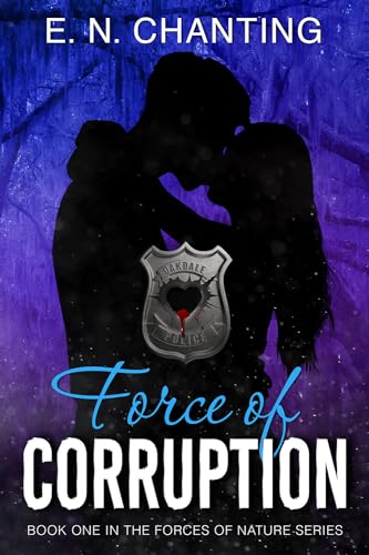 Force of Corruption: Book One