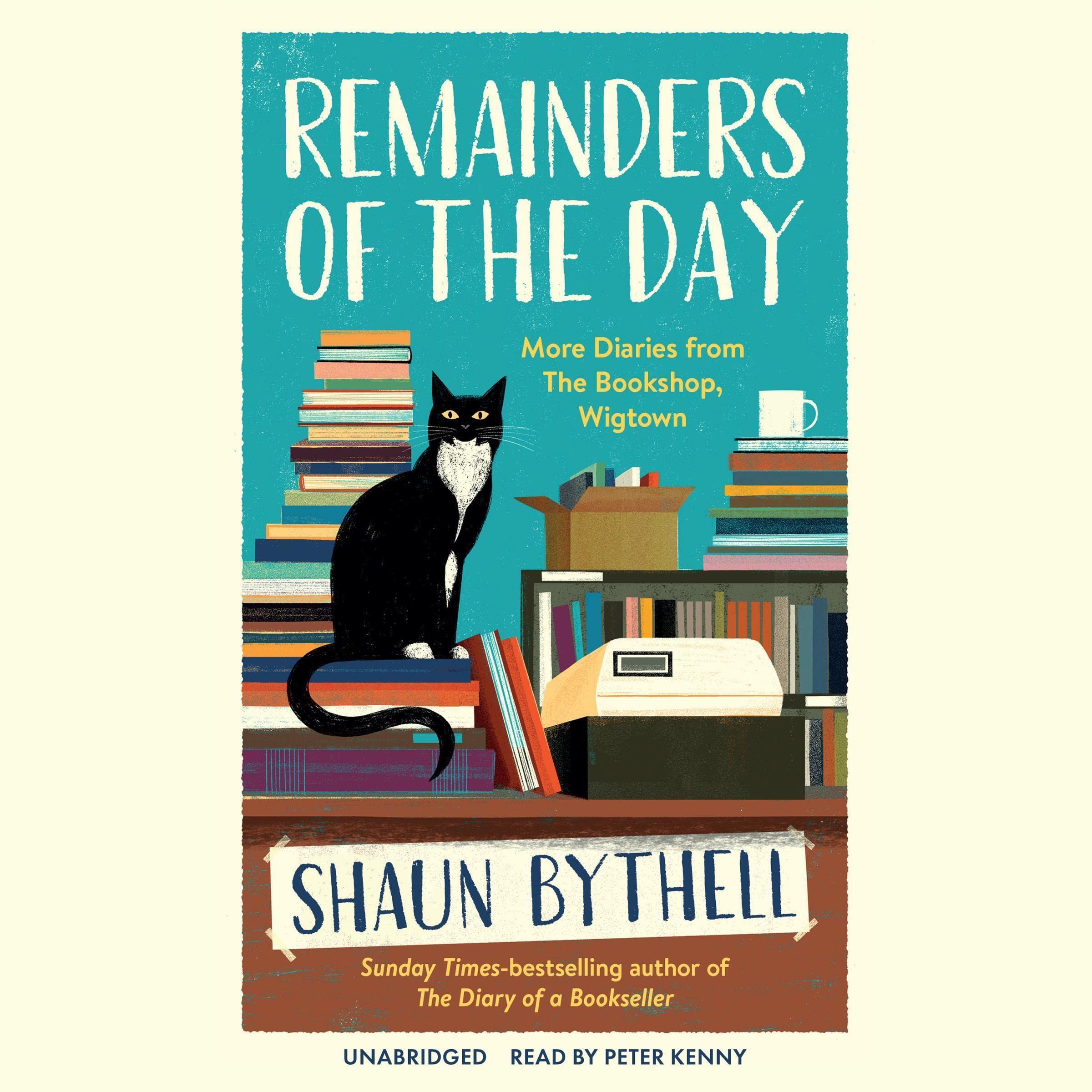 Remainders of the Day: More Diaries from The Bookshop, Wigtown
