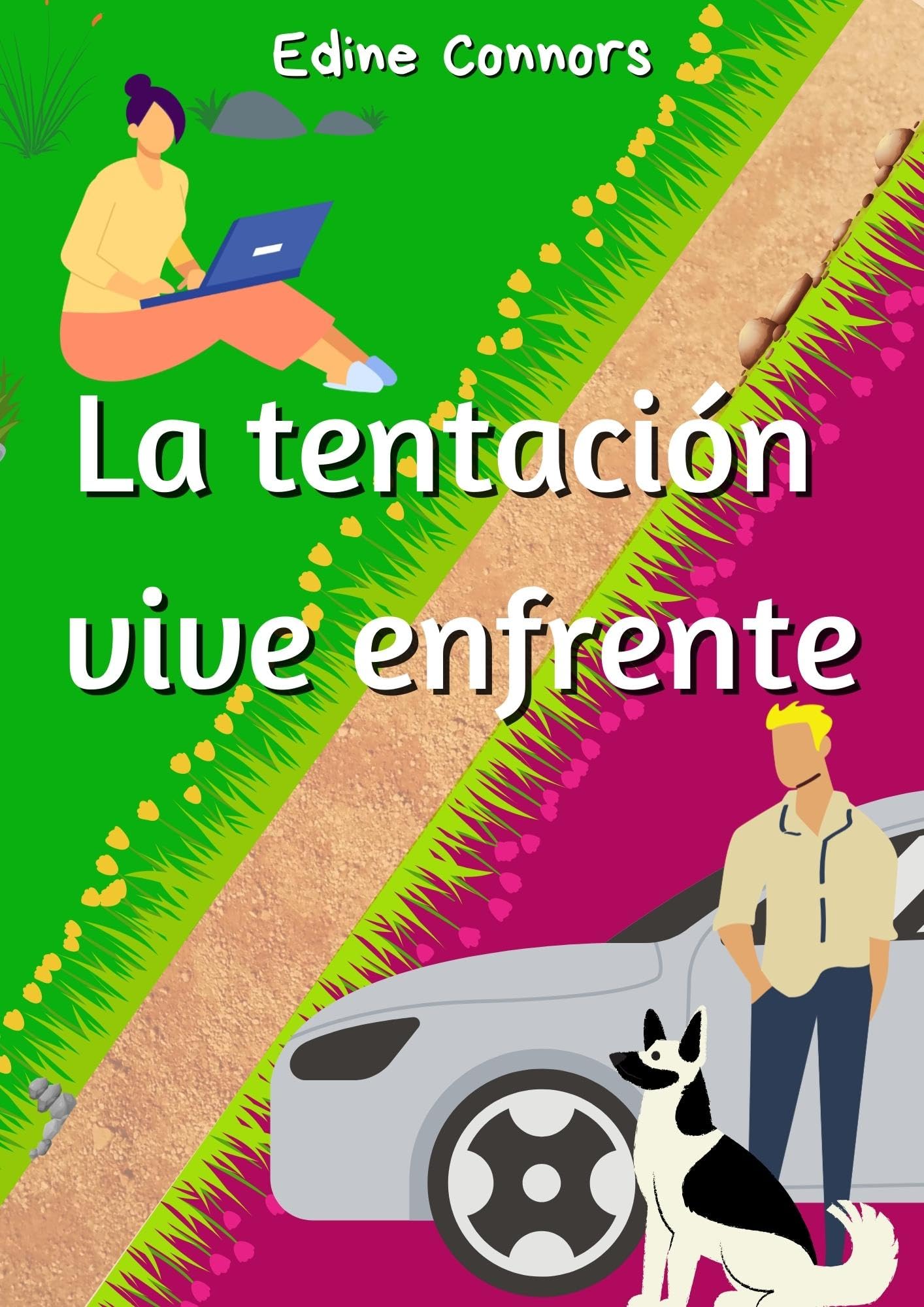 La tentación vive enfrente: Enemies to lovers entre vecinos
