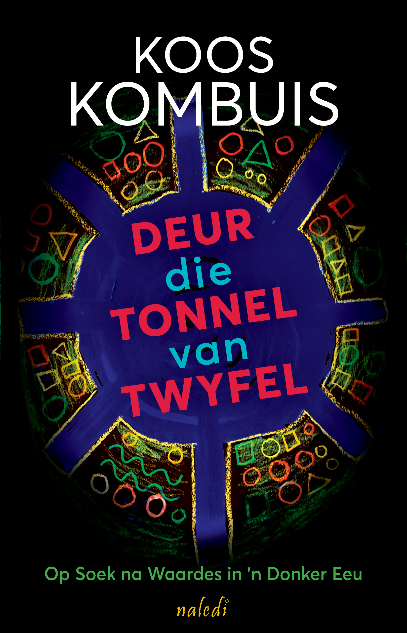 Deur die Tonnel van Twyfel