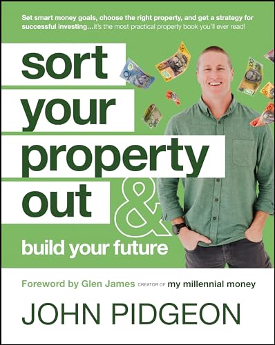 Sort Your Property Out: And Build Your Future