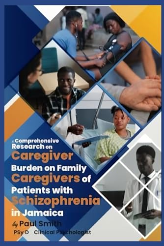 Caregiver Burden on Family: Caregivers of Patients with Schizophrenia ...