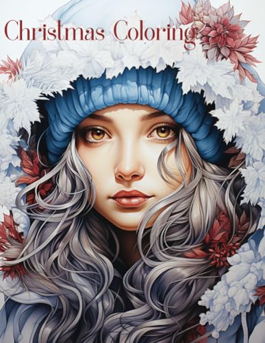 Cute Christmas Girl Aesthetic Coloring Book: 50+ Unique Holiday Themed ...