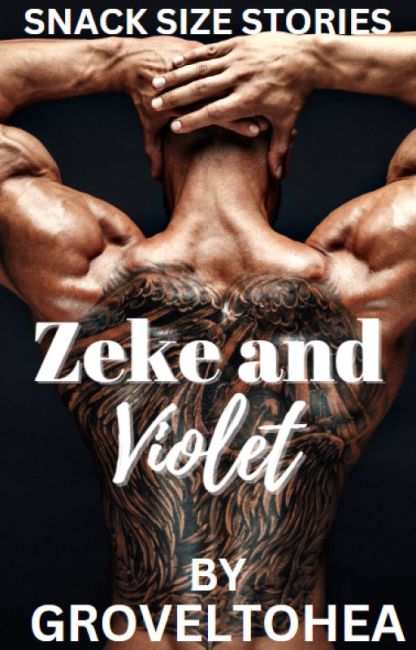 Zeke and Violet