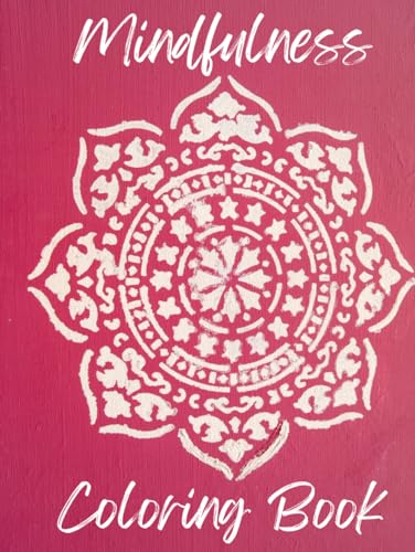 Mindfulness Coloring Book: Stress Relieving and Relaxing Coloring book