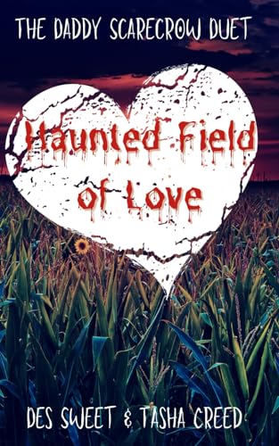 Haunted Field of Love: The Daddy Scarecrow Duet