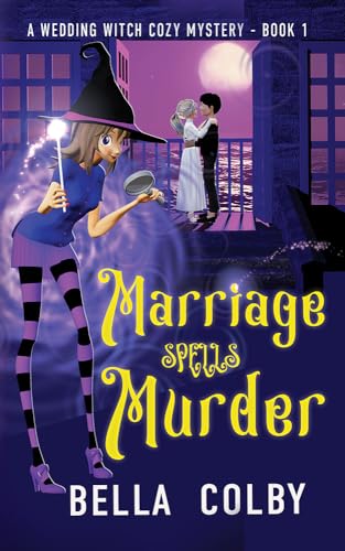 Marriage Spells Murder: Book 1