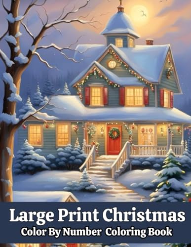 Large Print Christmas Color By Number Adult Coloring Book: Large Print ...