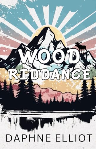 Wood Riddance book cover