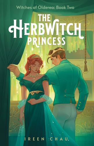 The Herbwitch Princess: (Mung Bean Press Edition) (Witches of Olderea)