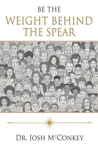 Be the Weight Behind the Spear Book Cover