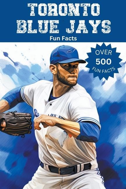 Toronto Blue Jays Fun Facts by Trivia Ape | Goodreads