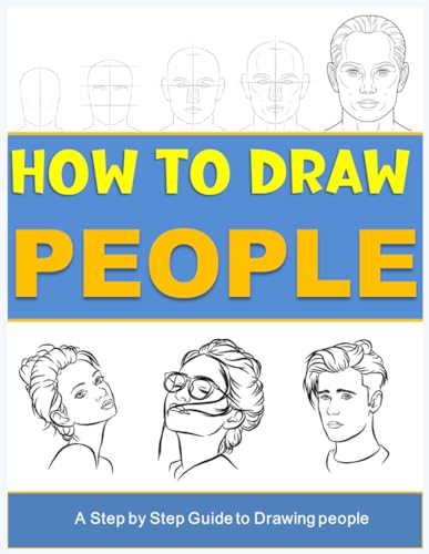 how to draw people: A Step by Step Guide to Drawing people ,30-Day ...