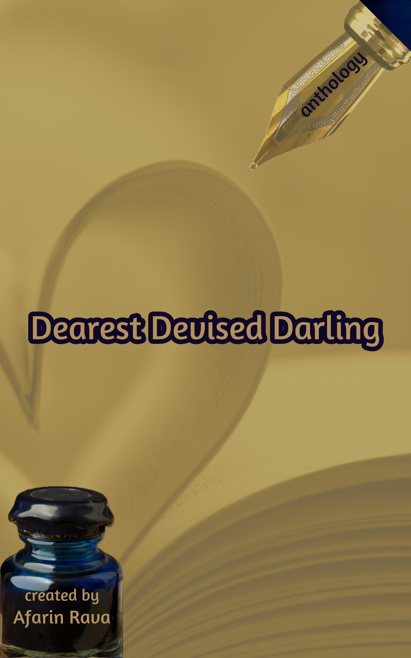 Dearest Devised Darling: Anthology