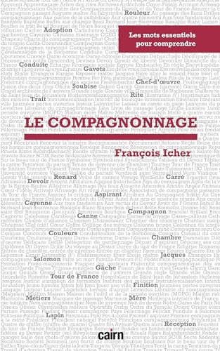 Les mots essentiels pour comprendre le compagnonnage by François Icher ...