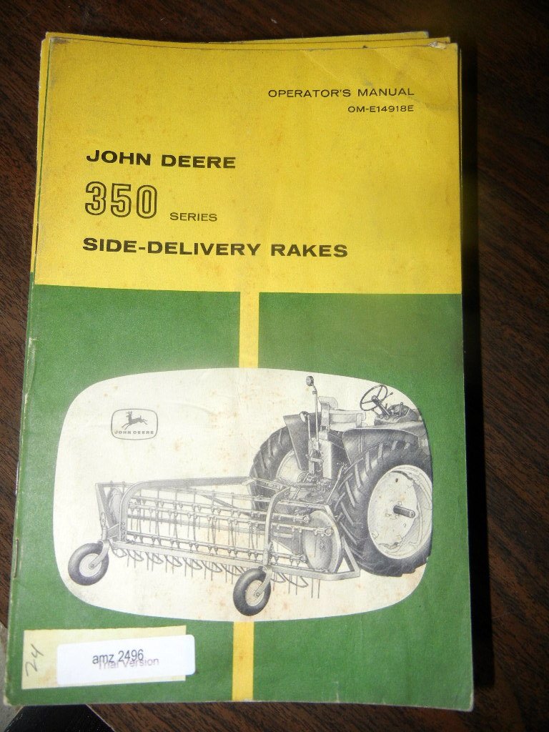 John Deere 350 Series Side Delivery Rake Operators Manual by John Deere