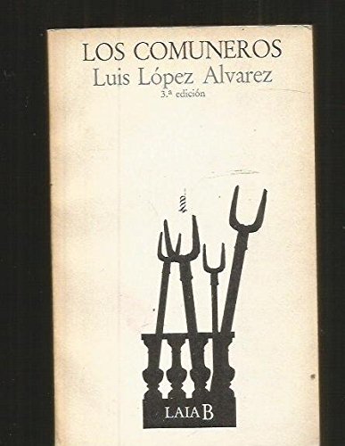 Los comuneros (Literatura Poesía) by Luis López Álvarez Goodreads