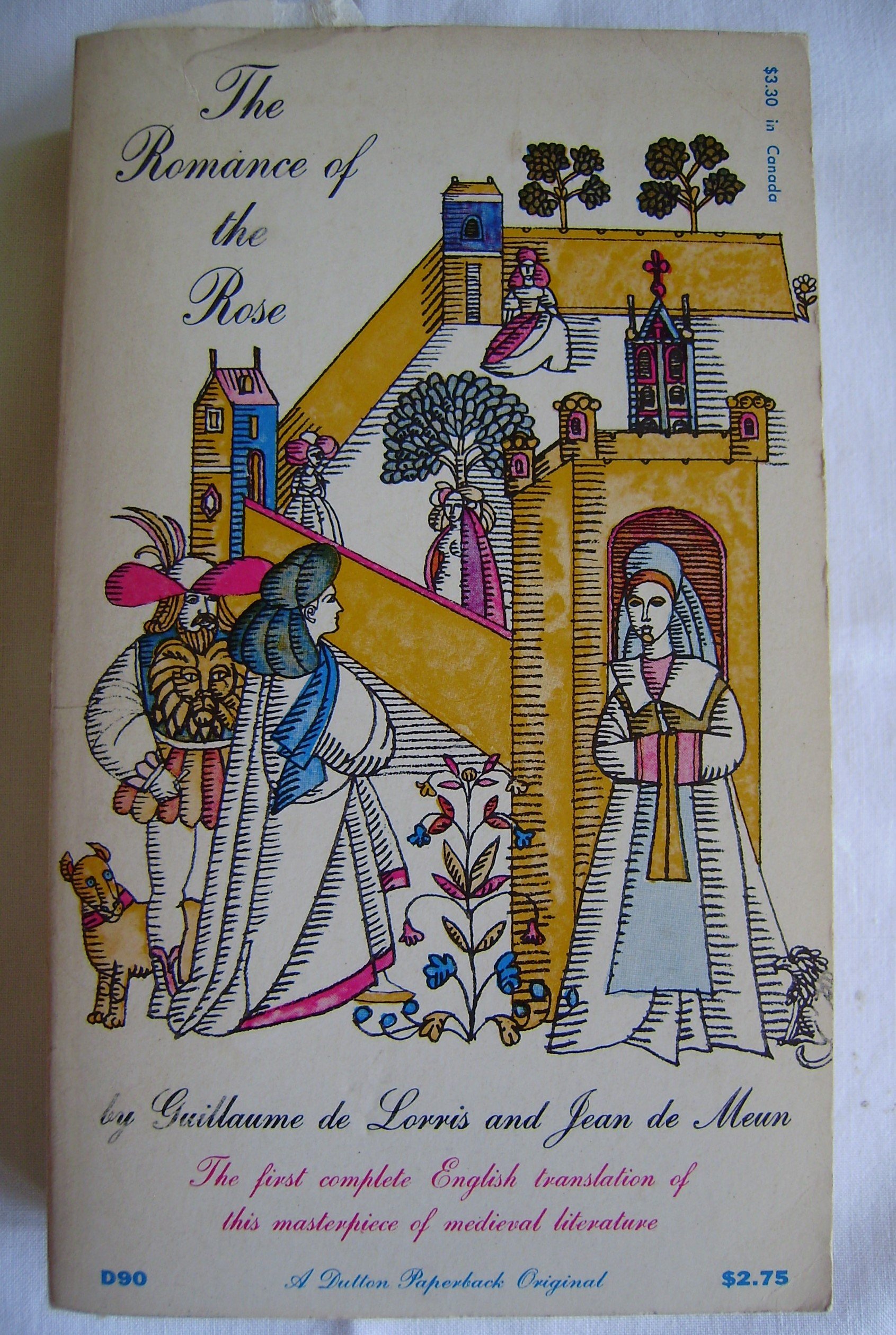 The Romance of the Rose by Guillaume De Lorris; Jean De Meun; Harry W ...