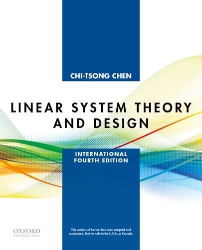 Linear System Theory and Design (The Oxford Series in Electrical and ...