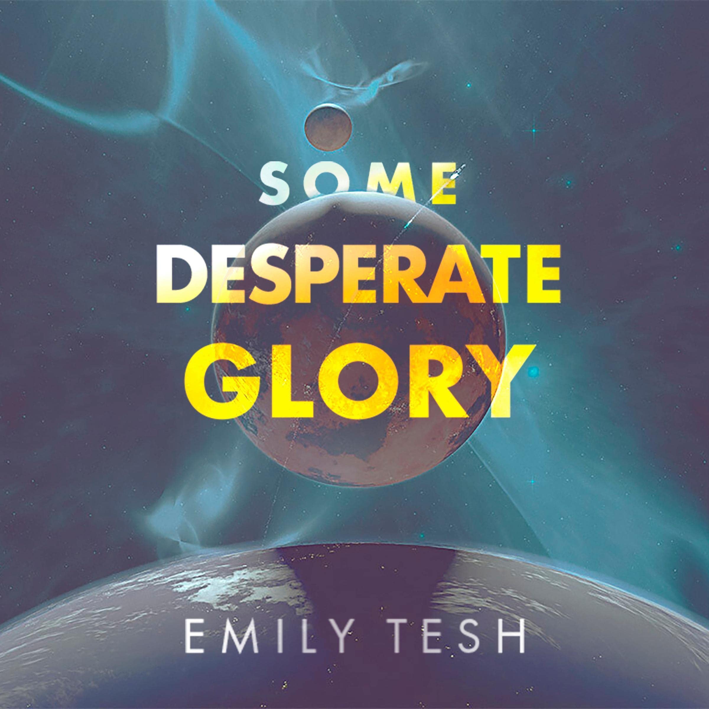 Some Desperate Glory