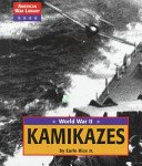 Kamikazes (American War Library) by Earle Rice Jr. | Goodreads