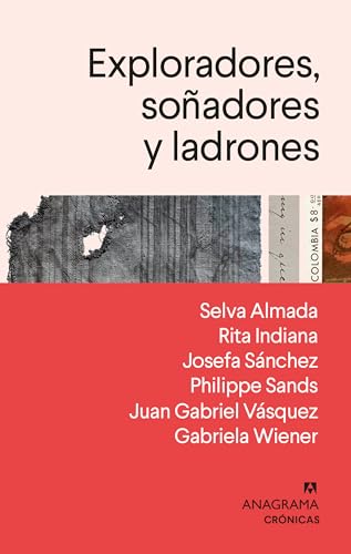 Exploradores, soñadores y ladrones