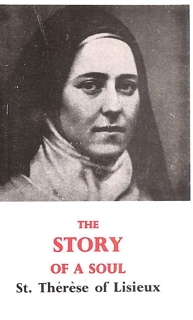 The Story of a Soul: The Autobiography of Saint Therese of Lisieux by ...