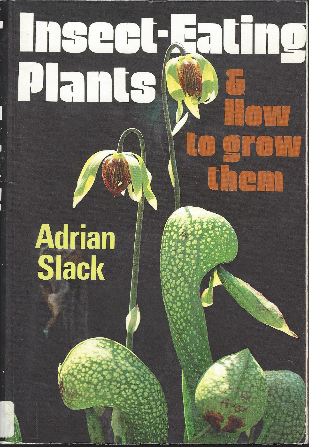 InsectEating Plants and How to Grow Them by Adrian Slack Goodreads