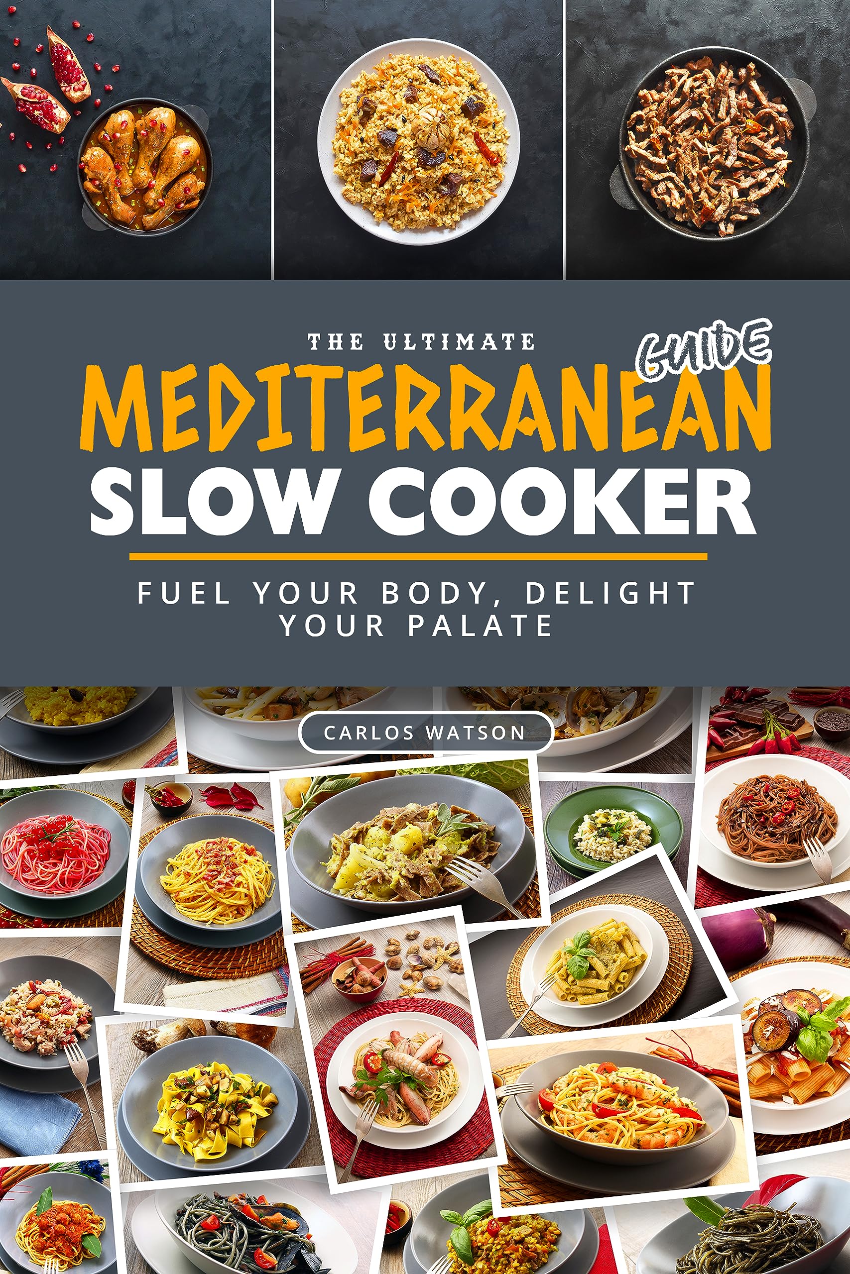 The Ultimate Mediterranean Slow Cooker Guide Fuel Your Body, Delight