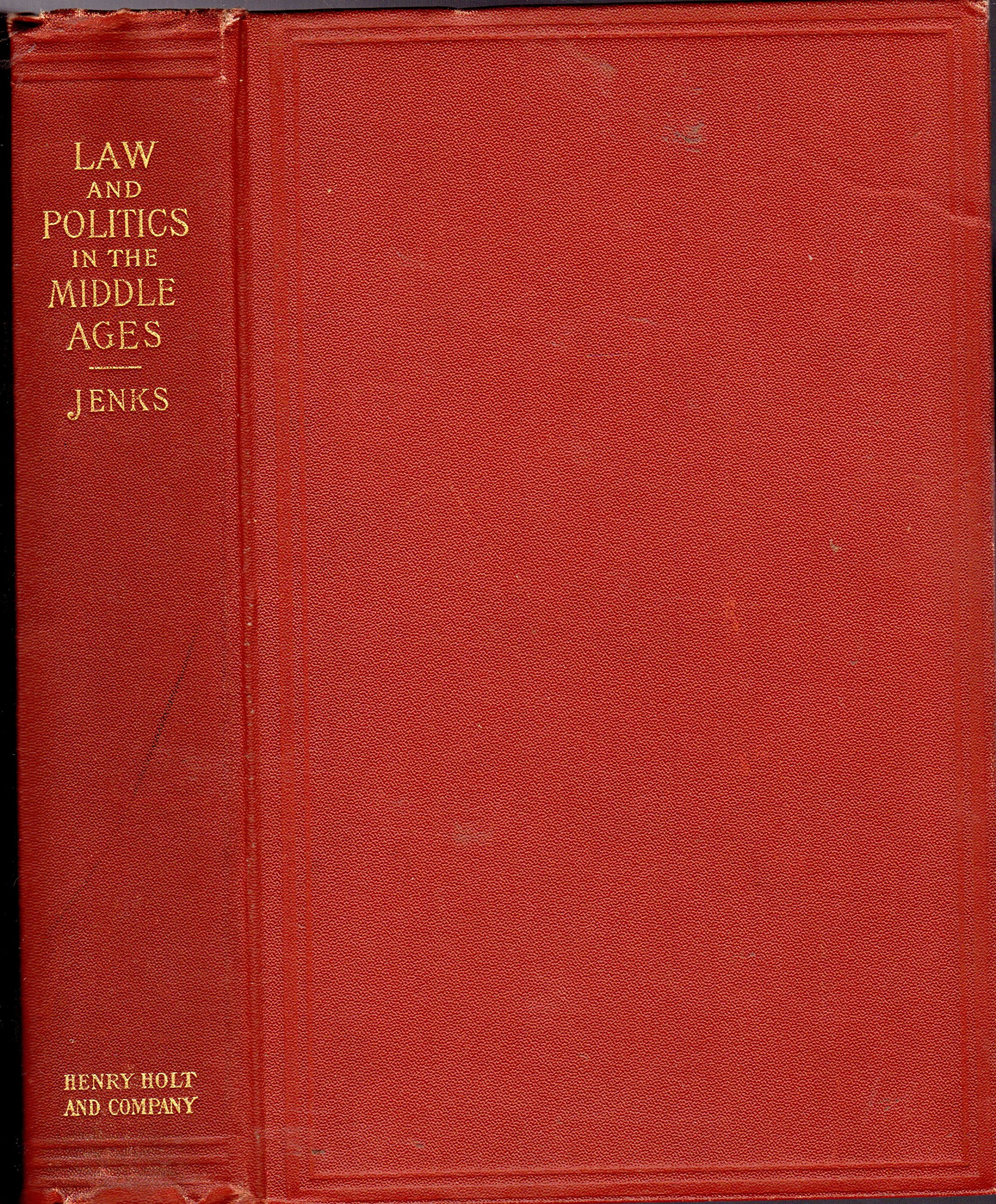 Law and Politics in the Middle Ages with a Synoptic Table of Sources by ...