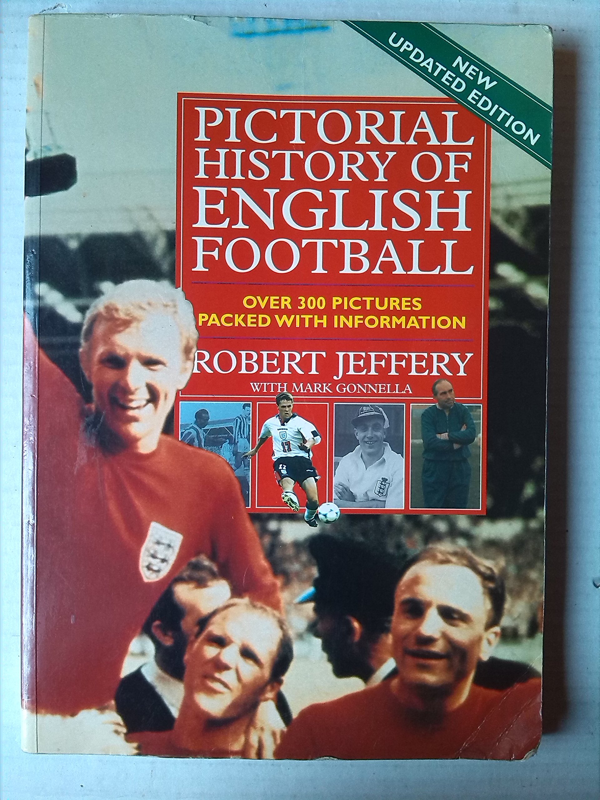 Pictorial History of English Football by Jeffery Goodreads