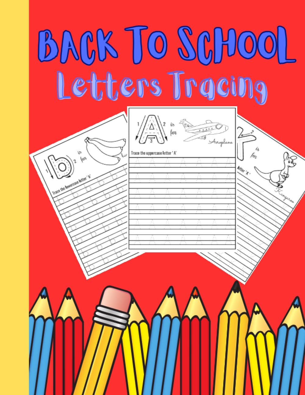 ABC Tracing Journal To help children master the art of writing by