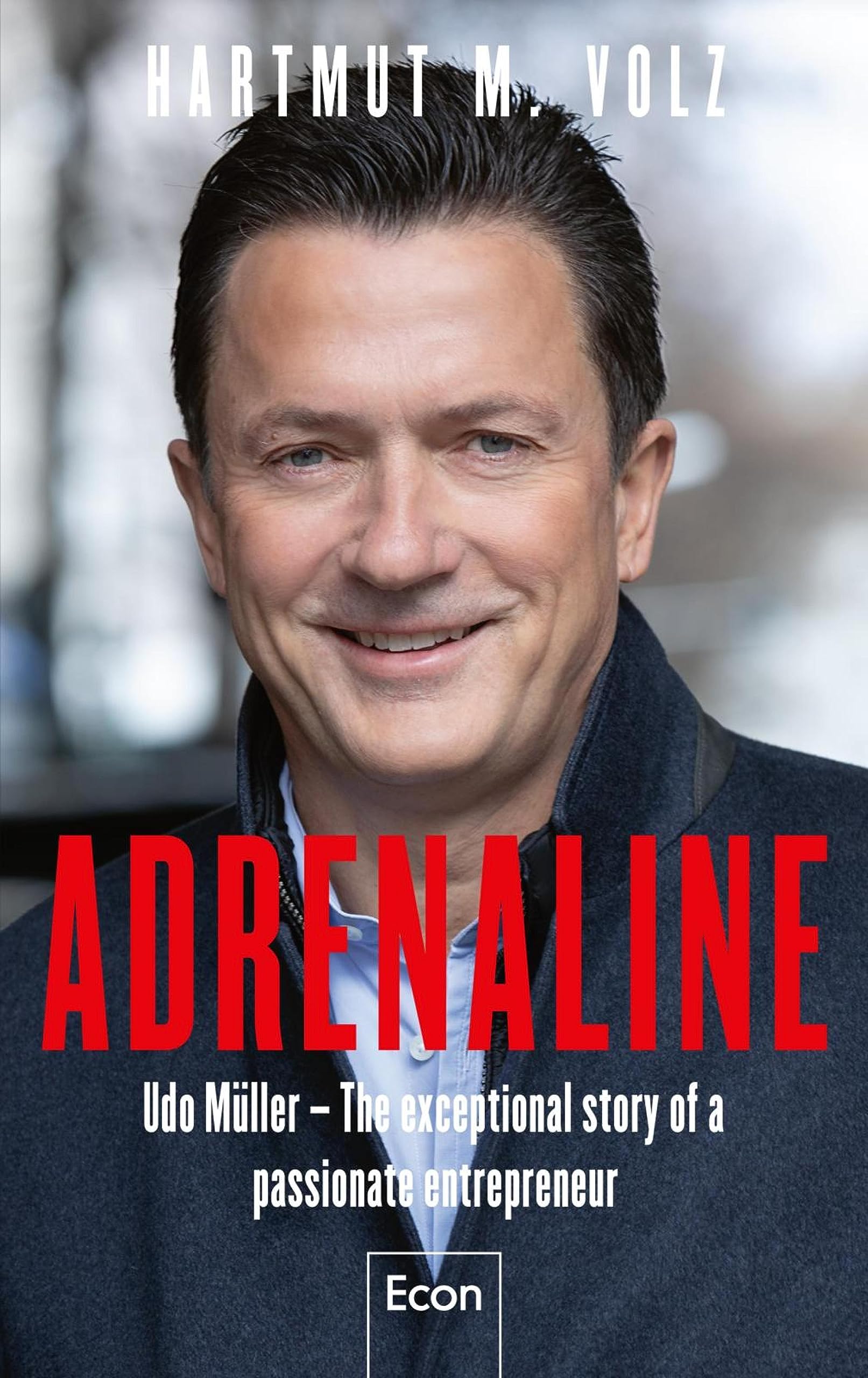 Adrenaline: Udo Müller – The exceptional story of a passionate ...