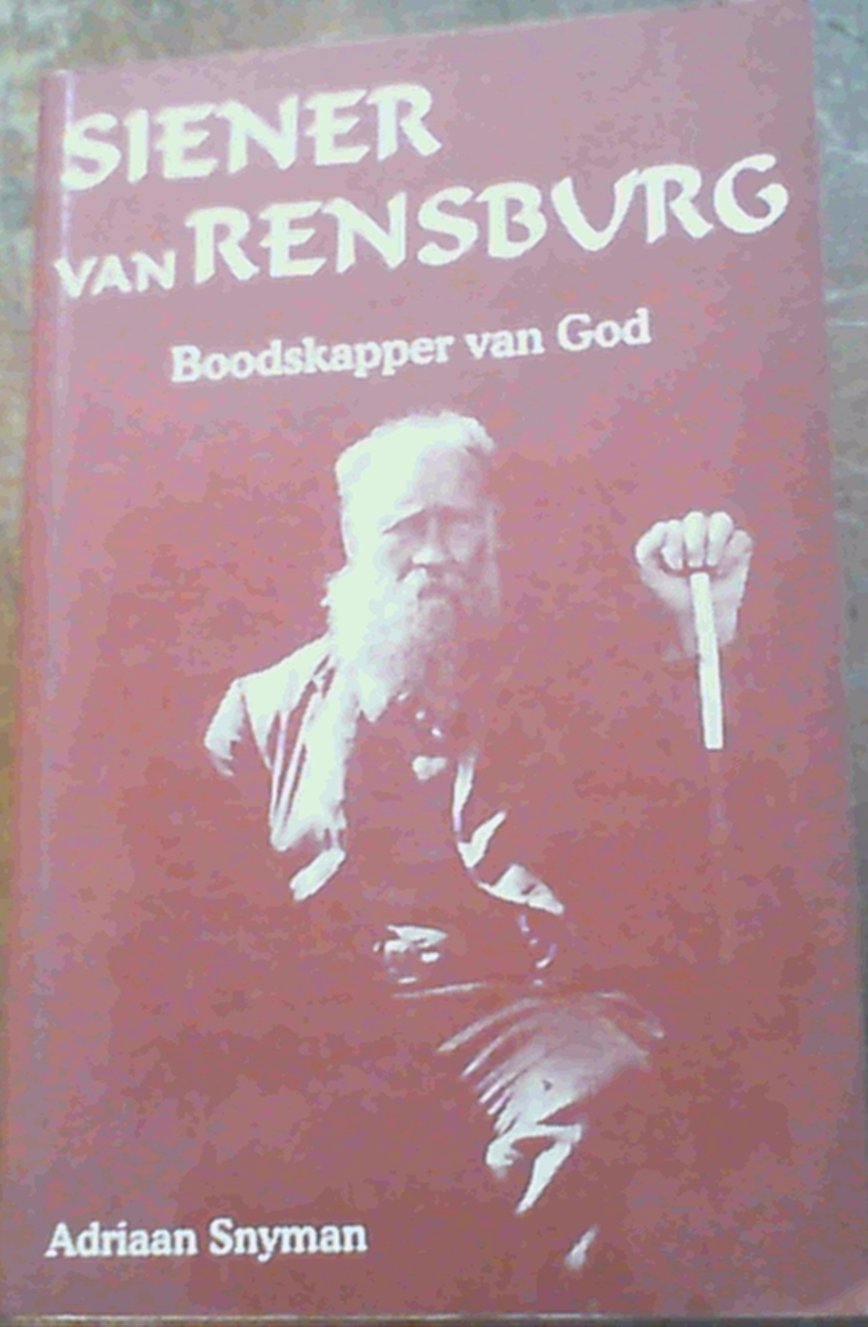 Worte Eines Propheten Der Seher Van Rensburg Siener van Rensburg, boodskapper van God by Adriaan Snyman | Goodreads