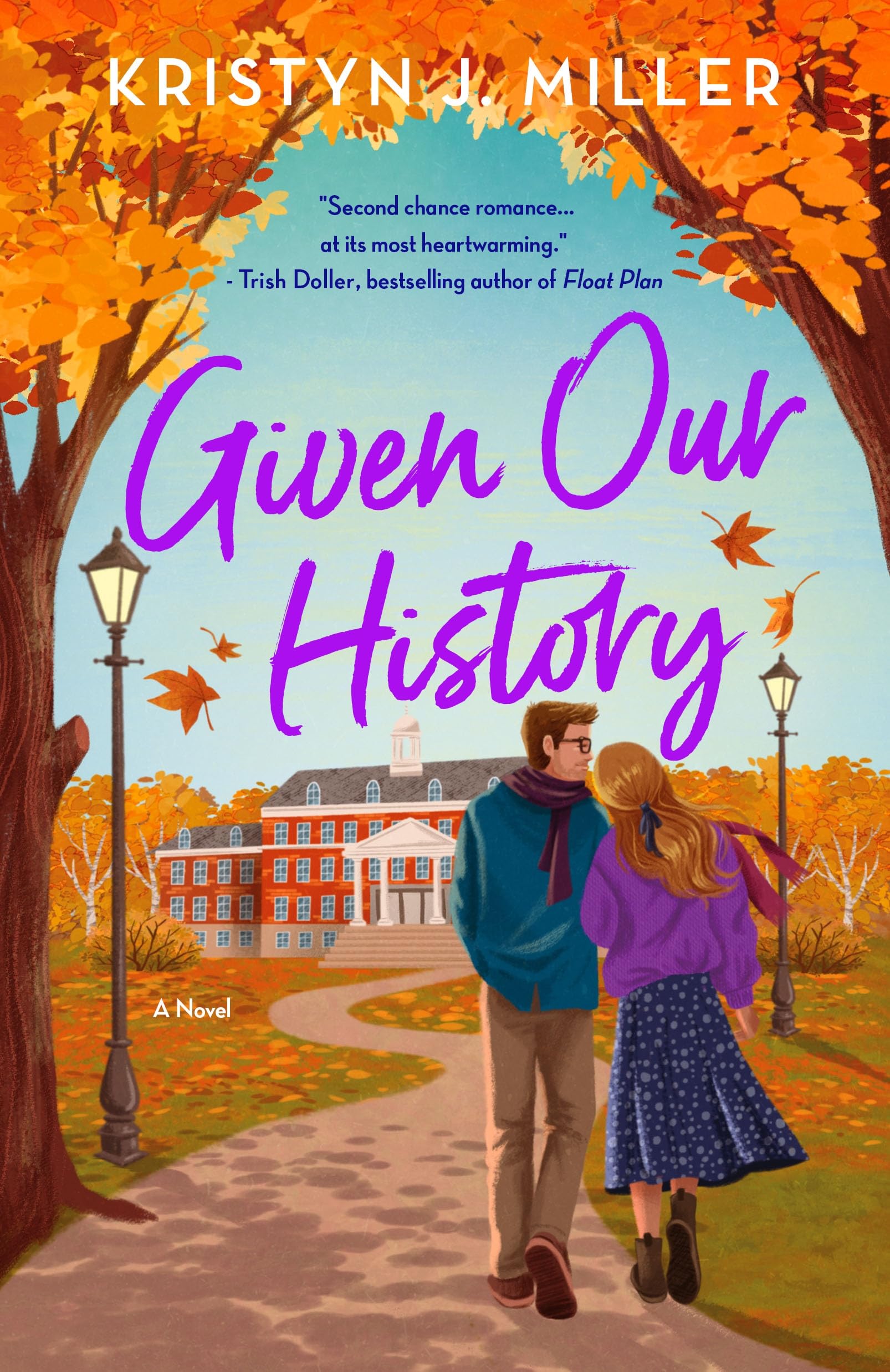 Given Our History: A Novel