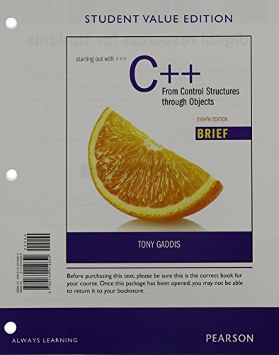 Starting Out with C++ from Control Structures through Objects Brief ...