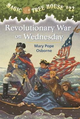 Revolutionary War on Wednesday [MTH #22 REVOLUTIONARY WAR ON W] book cover