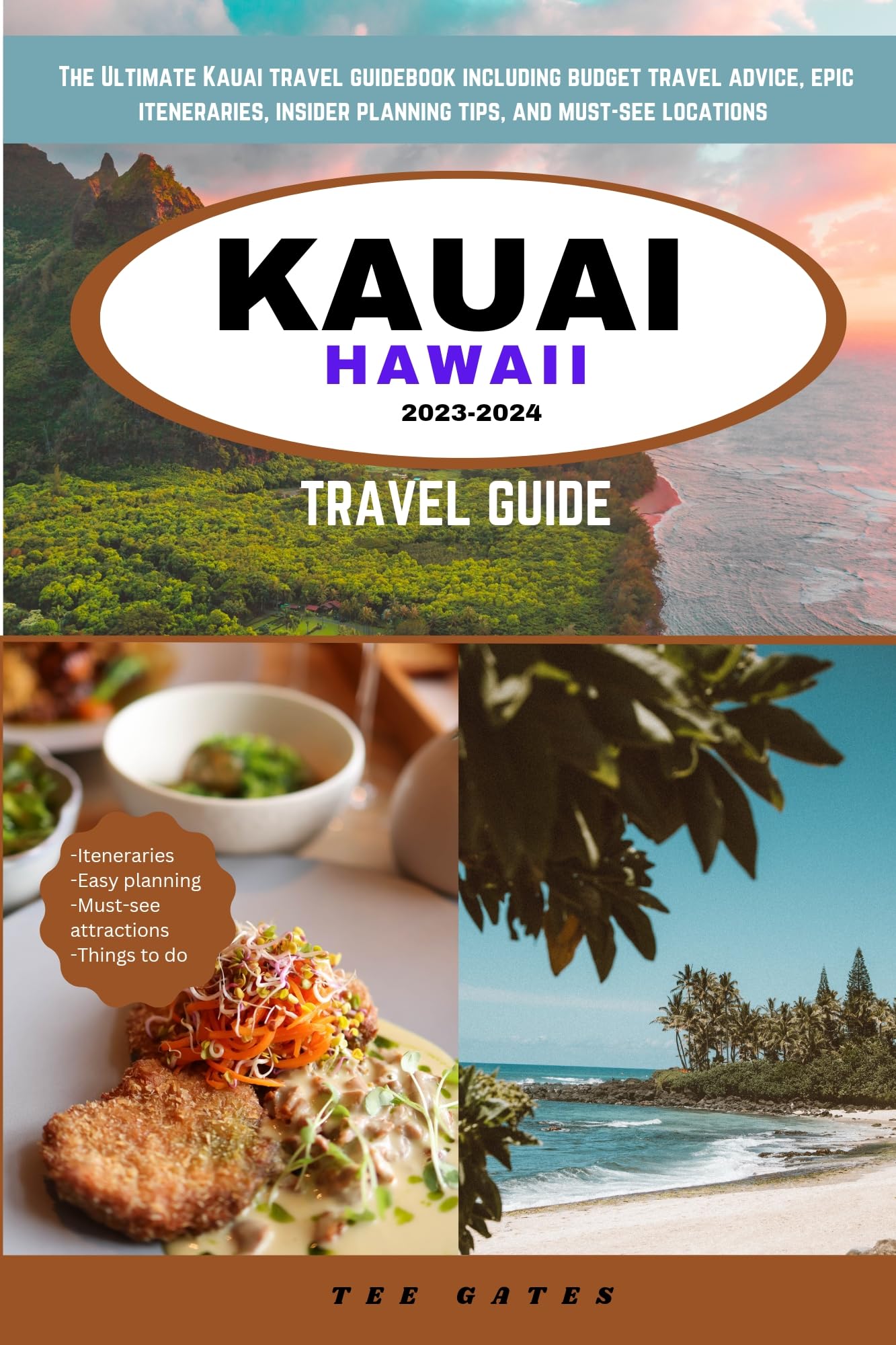 KAUAI HAWAII TRAVEL GUIDE 2023 2024 The Ultimate Kauai travel