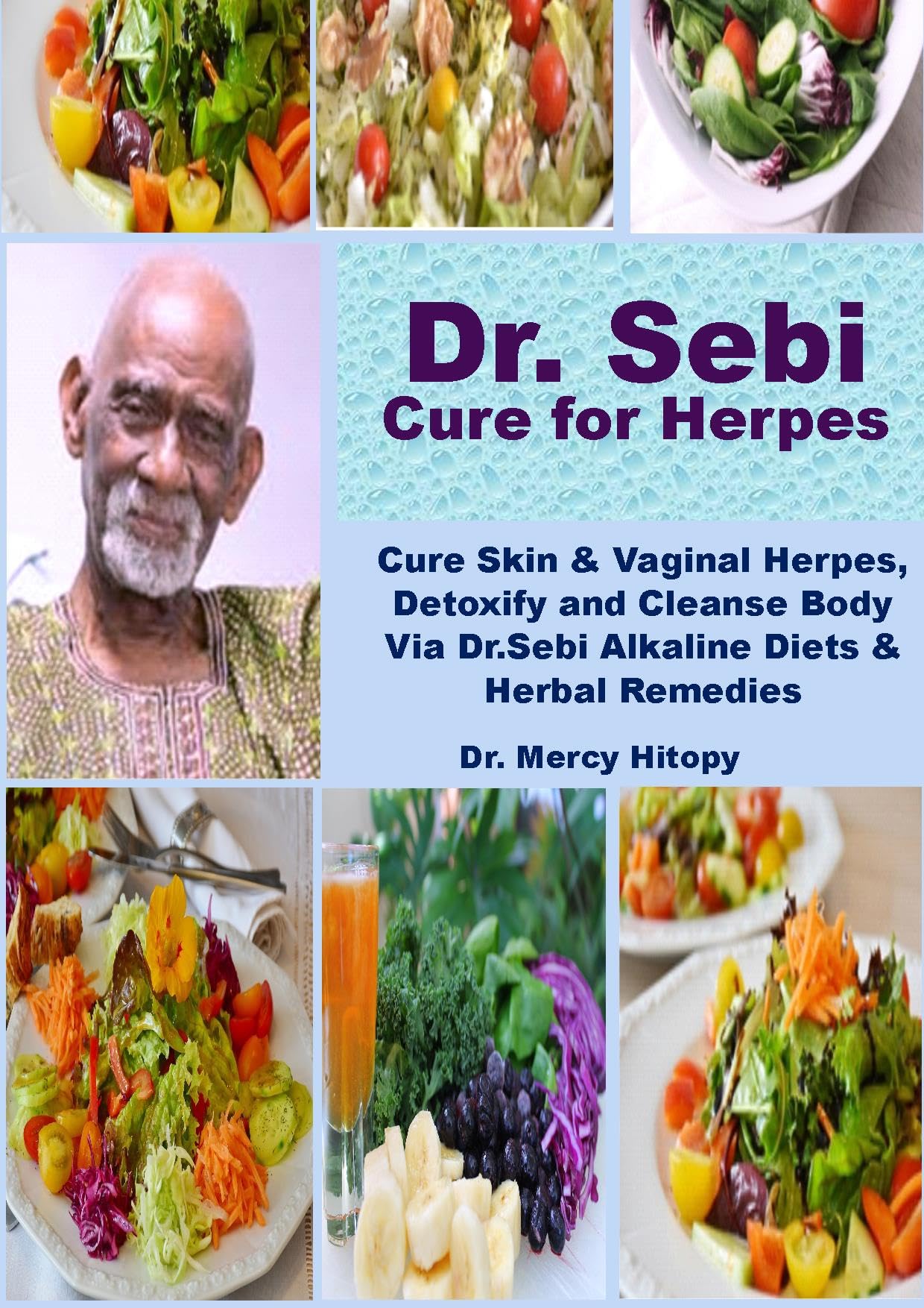 Dr Sebi Cure for Herpes: Cure Skin & Vaginal Herpes, Detoxify and